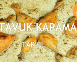 Tavuk Kapama Tarifi, Kapama Nasıl Yapılır?
