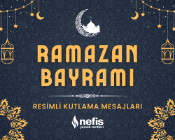 En Güzel Ramazan Bayramı Mesajları, Resimli Sözler