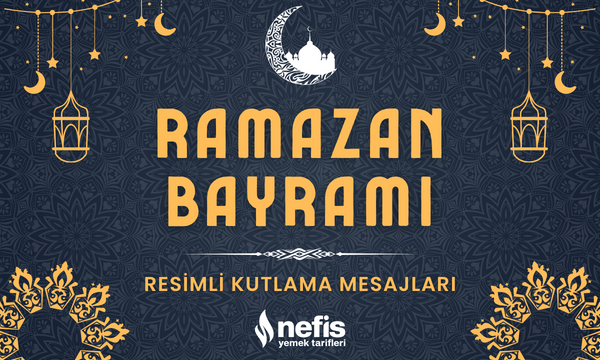En Güzel Ramazan Bayramı Mesajları, Resimli Sözler