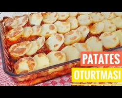 Lezzeti Şahane Fırında Patates Oturtma / Patates Yemekleri / Fırın Yemekleri / Yemek Tarifleri