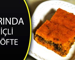 İÇLİ KÖFTE (FIRINDA) – Fırında içli köfte tarifi – Antep fırın yemekleri