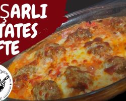 KAŞARLI PATATES KÖFTE – FIRIN YEMEKLERİ