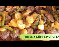 FIRINDA KÖFTE PATATES TARİFİ ✅ EN KOLAY FIRIN YEMEKLERİ NASIL YAPILIR 💯✅ EASY TURKİSH RECİPES