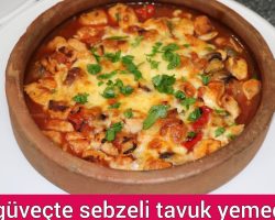 güveçte tavuk kebabı tarifi / porsiyonluk güveçlerde tavuk göğsü / sağlıklı yemekler fırın yemekleri